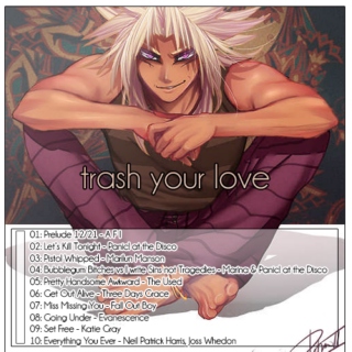trash your love