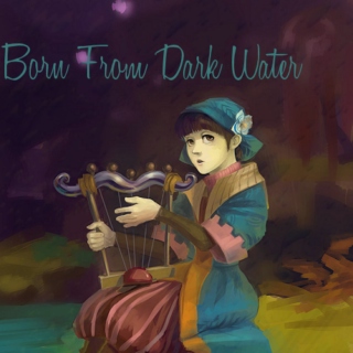 Born From Dark Water
