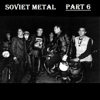 Soviet Metal Pt.6