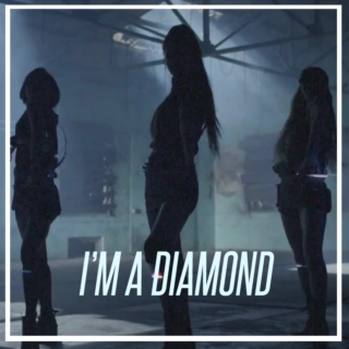 I'M A DIAMOND