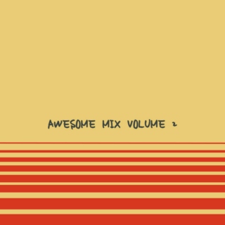 Awesome Mix Volume 2