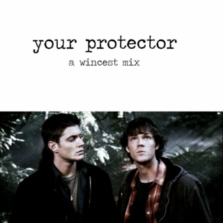 your protector. 