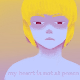 my heart is not at peace