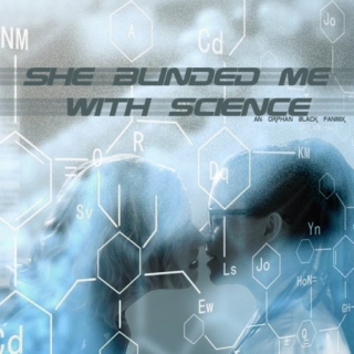 She Blinded Me With Science