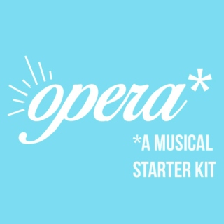 Opera Starter Kit
