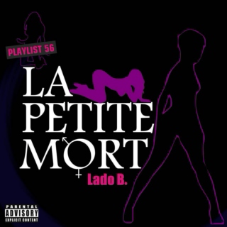 Lado B. Playlist 56 - La Petite Mort