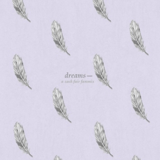 dreams—
