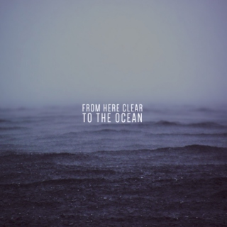 from here clear to the ocean