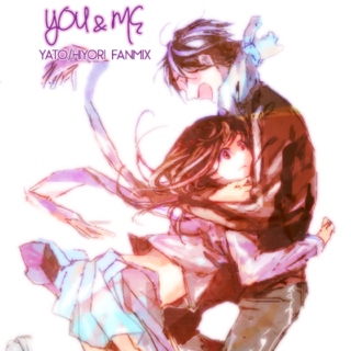 Yatori Fanmix - You & Me