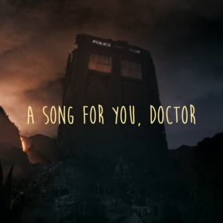 A Song for You, Doctor