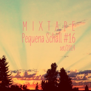 Mixtape Pequena Schall #16 - Férias
