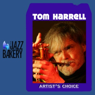 Tom Harrell: Artist's Choice