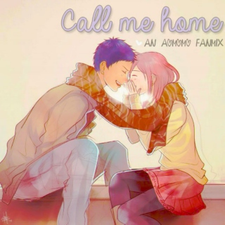 Call me home