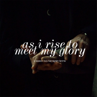 as i rise to meet my glory (a hannigram fanmix)