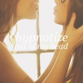 Hypnotize/Out of My Head