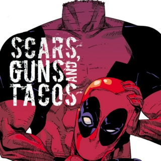 scars, guns and tacos