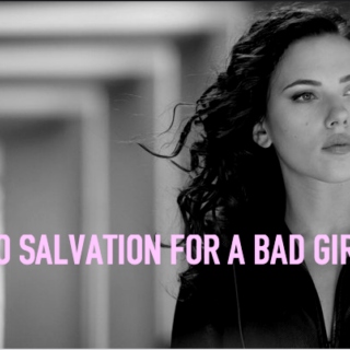 No Salvation For A Bad Girl
