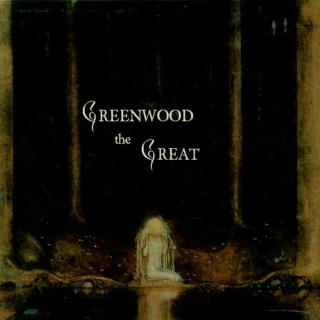 Greenwood the Great