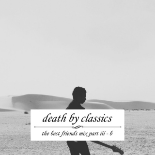 [death by classics]
