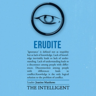 Erudite; The Intelligent. 