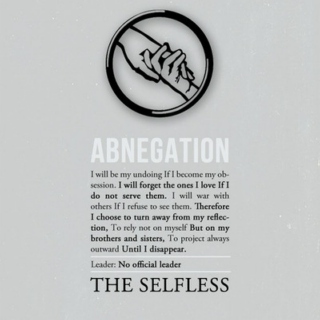 Abnegation; The Selfless.