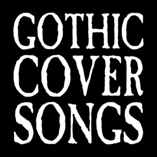 Gothic Cover Songs