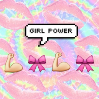 girl power ✿❀