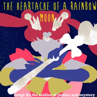 the heartache of a rainbow moon