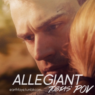 Allegiant - Tobias' POV