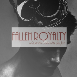 Fallen Royalty
