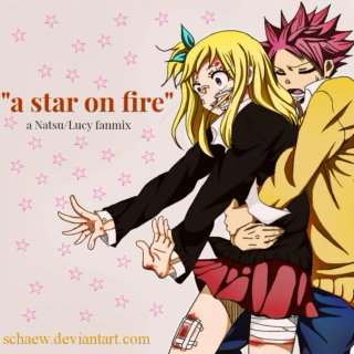 ★ A Star On Fire ★