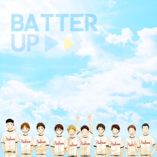 batter up!