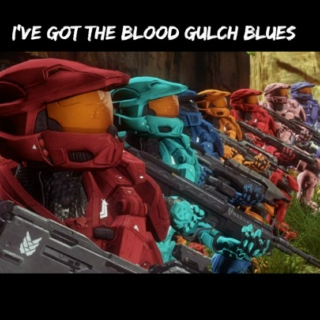 ive got the blood gulch blues