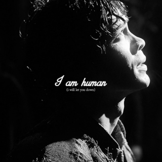 i am human (i will let you down)