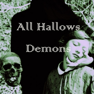 All Hallows // Demons