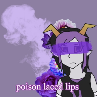 poison laced lips