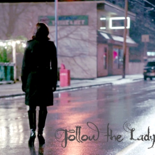 Follow the Lady