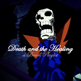 Death and the Healing