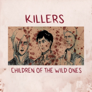 Killers: Children of the Wild Ones
