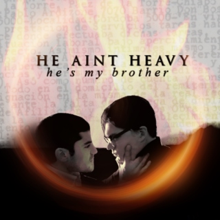 he ain't heavy, he's my brother //