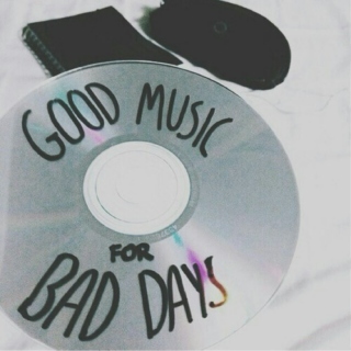 good music for bad (and good) days