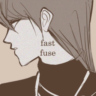 fast fuse