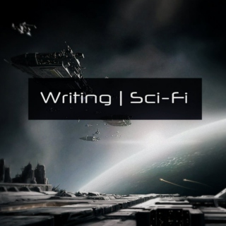 Writing | Sci-Fi