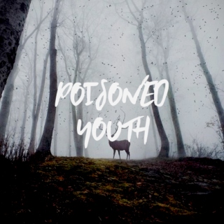 POISONED YOUTH