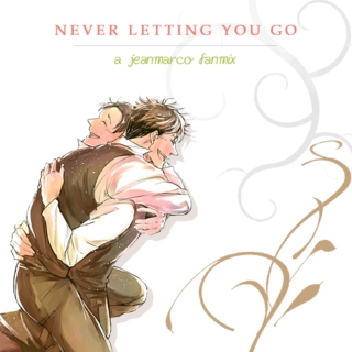 never letting you go