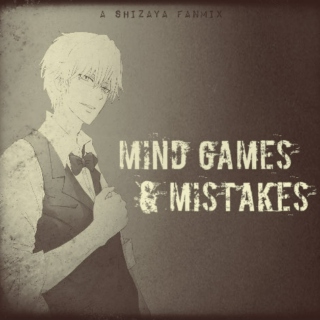 mind games & mistakes [Shizuo]