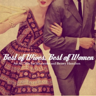 Best of Wives, Best of Women