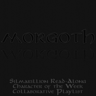 Collaborative Playlist: Morgoth