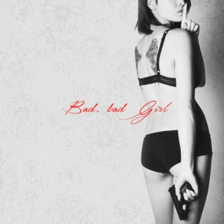 Bad, bad Girl