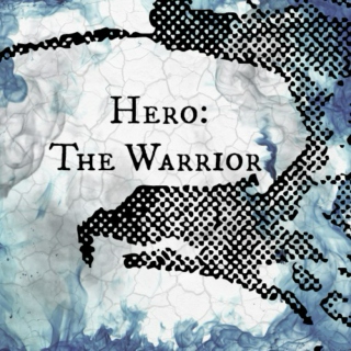 Hero: The Warrior